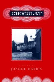 Chocolat : a novel  Cover Image