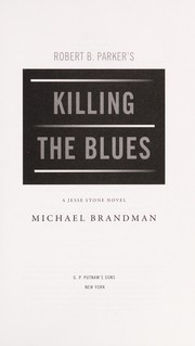 Robert B. Parker's killing the blues : a Jesse Stone novel  Cover Image