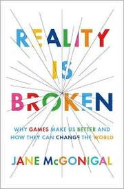 Reality is broken : why games make us better and how they can change the world  Cover Image