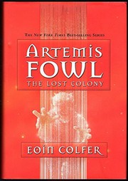 The lost colony.: Artemis Fowl   Cover Image