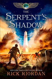 The serpent's shadow : Kane chronicles  Cover Image