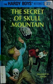 The secret of Skull Mountain :  Hardy boys Cover Image