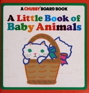A little book of baby animals  Cover Image