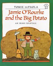 Jamie O'Rourke and the big potato : an Irish folktale  Cover Image