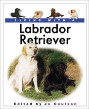 Living with a Labrador retriever  Cover Image