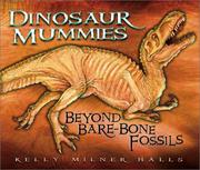 Dinosaur mummies : beyond bare-bone fossils  Cover Image