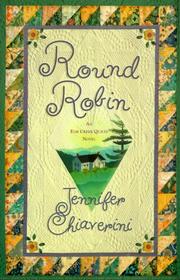 Round robin : an Elm Creek Quilts novel  Cover Image