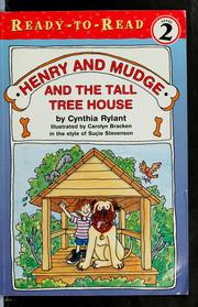 Henry and Mudge and the tall tree house : the twenty-first book of their adventures  Cover Image