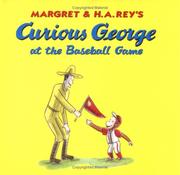Margret & H.A. Rey's Curious George at the baseball game  Cover Image