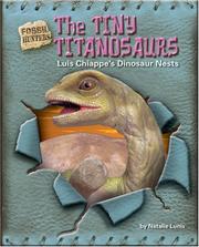 The tiny Titanosaurs : Luis Chiappe's dinosaur nests Cover Image