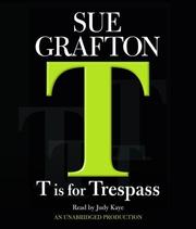"T" is for trespass : Kinsey Millhone  Cover Image