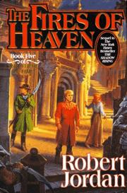 The fires of heaven, : Wheel of time   Cover Image