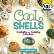 Cool shells : creating fun and fascinating collections  Cover Image