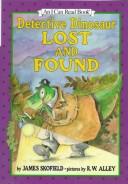 Detective Dinosaur : lost and found  Cover Image