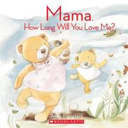 Mama, how long will you love me?  Cover Image