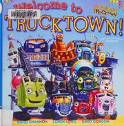 Welcome to Trucktown!  Cover Image
