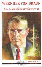 Wernher von Braun : Alabama's rocket scientist  Cover Image