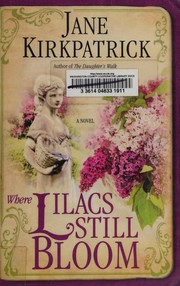 Where lilacs still bloom : a novel  Cover Image