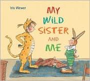 My wild sister and me  Cover Image