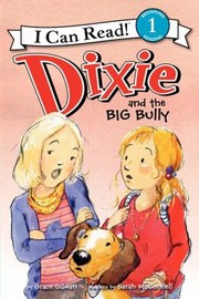 Dixie and the big bully  Cover Image