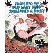 There was an old lady who swallowed a rose!  Cover Image