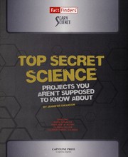 Top secret science : projects you aren't supposed to know about  Cover Image