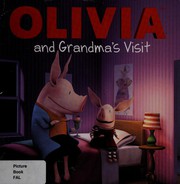 Olivia and grandma's visit  Cover Image