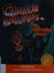 Charlie Bumpers vs. the Squeaking Skull  Cover Image