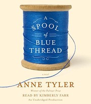 A spool of blue thread a novel  Cover Image