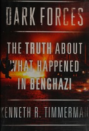 Dark forces : the truth about what happened in Benghazi  Cover Image