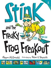 Stink and the freaky frog freakout  Cover Image