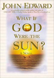 What if God were the sun : a novel  Cover Image