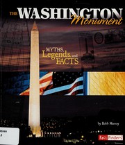 The Washington Monument : myths, legends, and facts  Cover Image