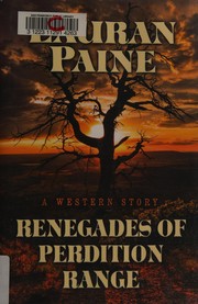 Renegades of perdition range : a Western story  Cover Image