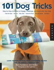 101 dog tricks : step-by-step activities to engage, challenge, and bond with your dog  Cover Image
