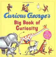 Curious George's big book of curiosity  Cover Image