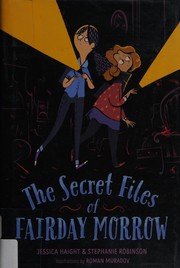 The secret files of Fairday Morrow  Cover Image