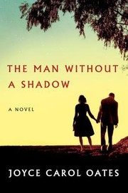 The man without a shadow : a novel  Cover Image