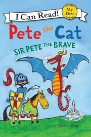 Sir Pete the Brave: Pete the cat  Cover Image