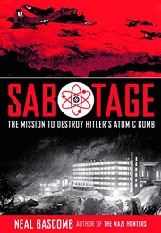 Sabotage the mission to destroy Hitler's atomic bomb  Cover Image