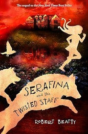 Serafina and the twisted staff  Cover Image