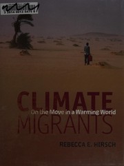 Climate migrants : on the move in a warming world  Cover Image