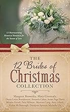 The 12 brides of Christmas collection : 12 heartwarming historical romances for the season of love  Cover Image