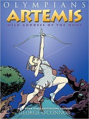 Artemis : wild goddess of the hunt  Cover Image