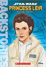 Princess Leia : royal rebel  Cover Image
