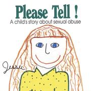Please tell! : a child's story about sexual abuse  Cover Image