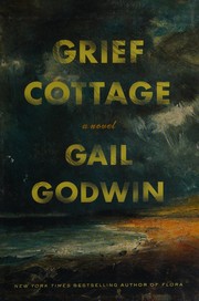 Grief cottage : a novel  Cover Image