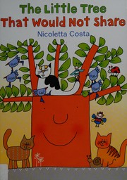 The little tree that would not share  Cover Image