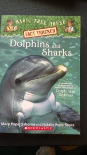 Dolphins and sharks : a nonfiction companion to magic tree house # 9 : dolphins at daybreak  Cover Image