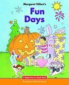 Margaret Hillert's Fun days  Cover Image